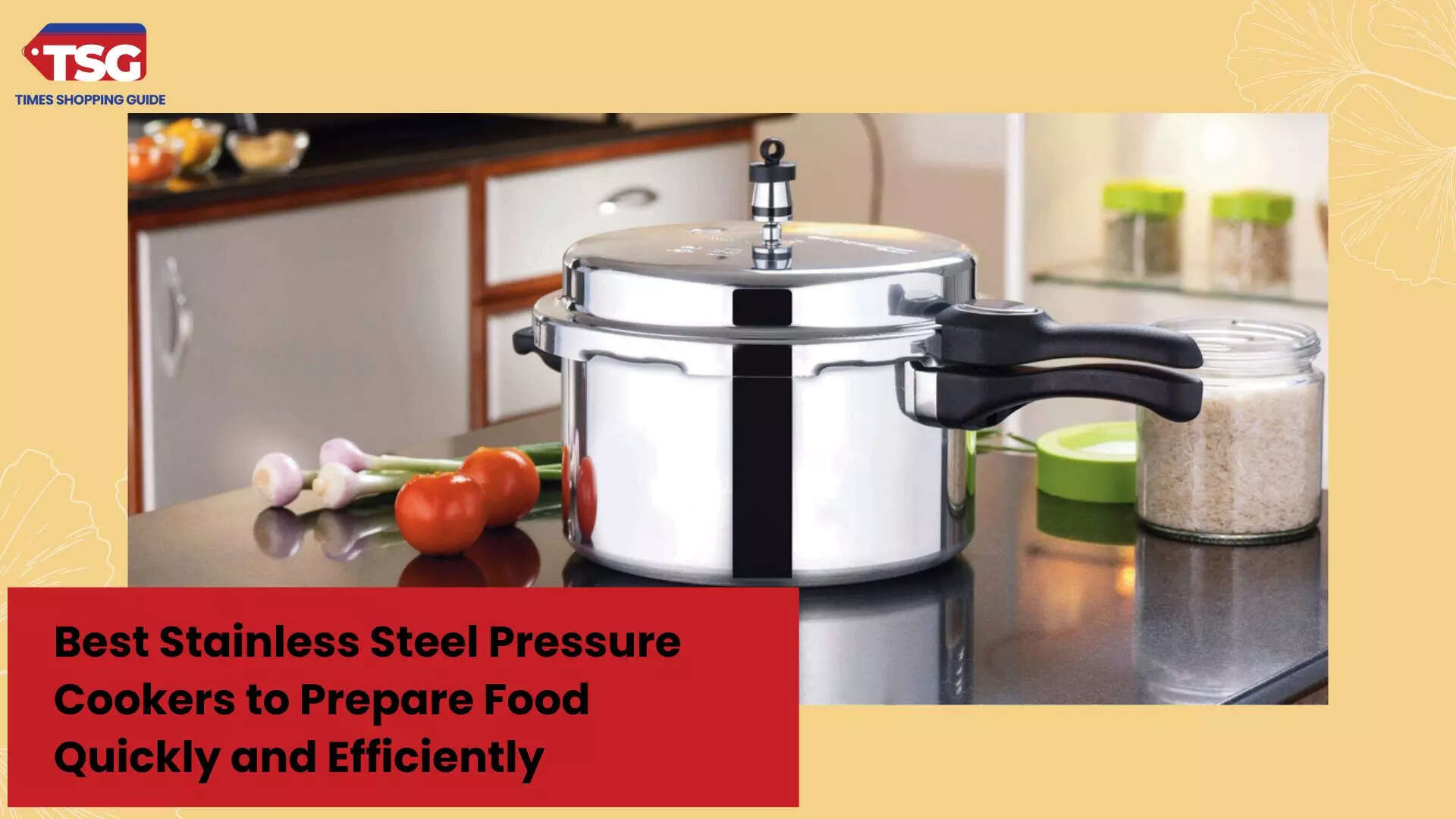 Best Stainless Steel Pressure Cookers to Prepare Food Quickly and Efficiently