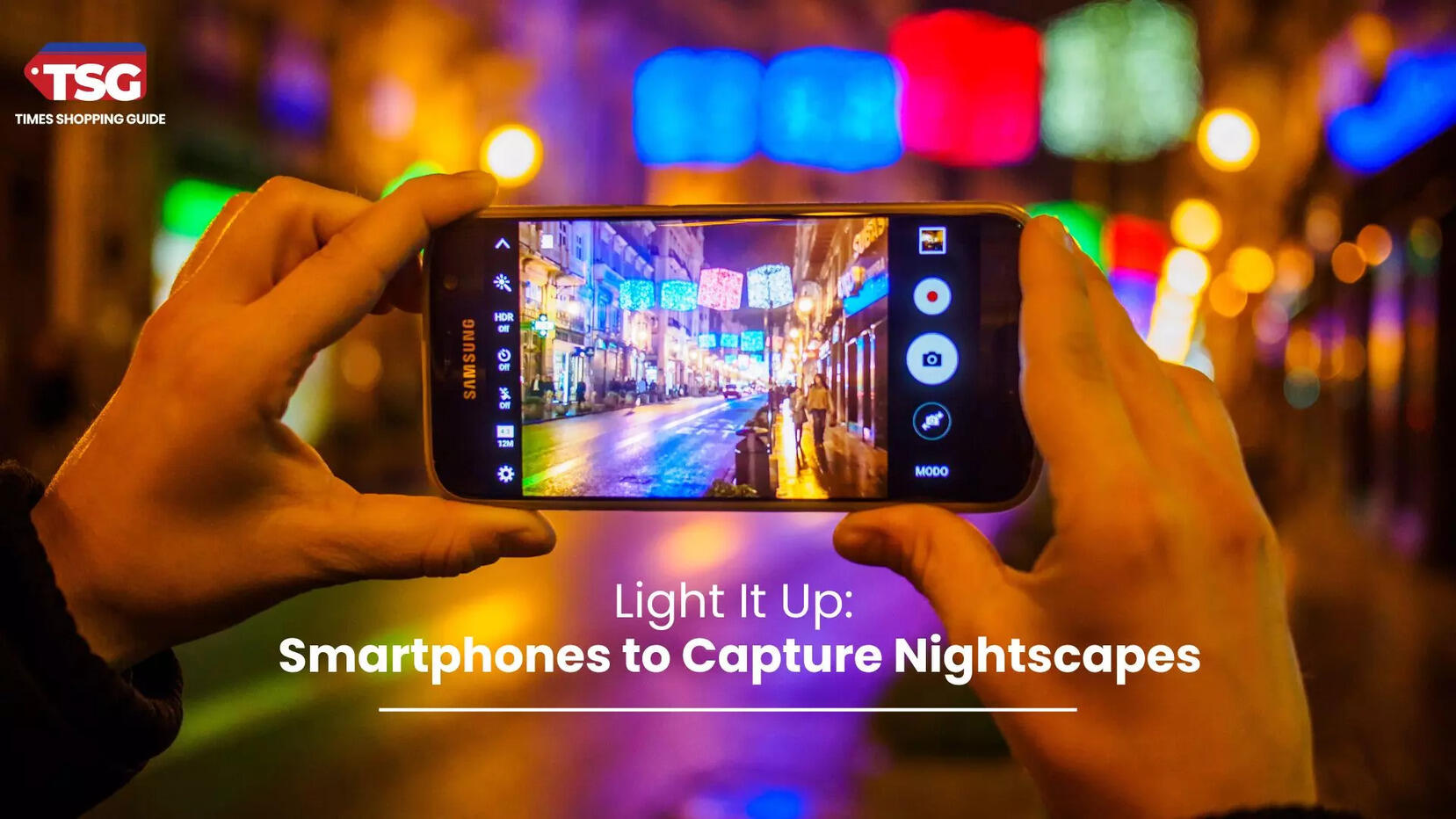 Best Camera Smartphones for Night Photography to Capture the Magic