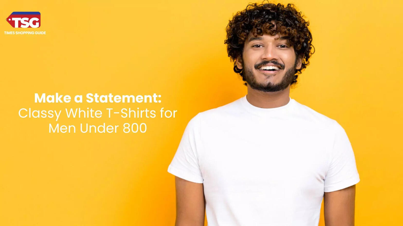 Best White T Shirts for Men Under 800