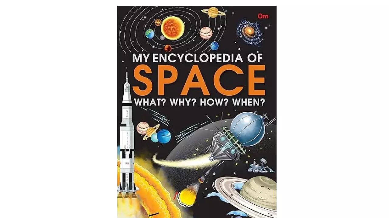 Encyclopedia : My Encyclopedia of Space - What? Why? How? When?