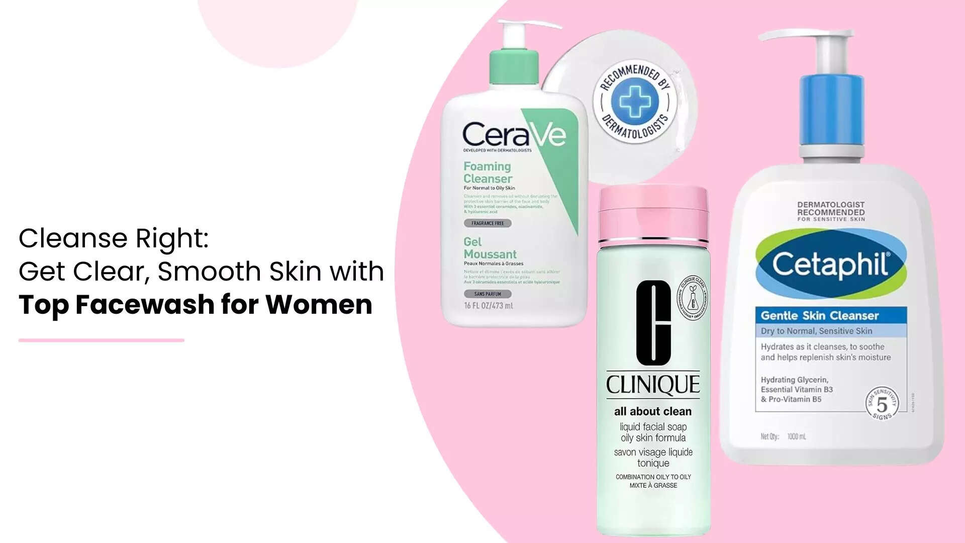 6 Best Facewash for Women to Get Clear Glowing Skin