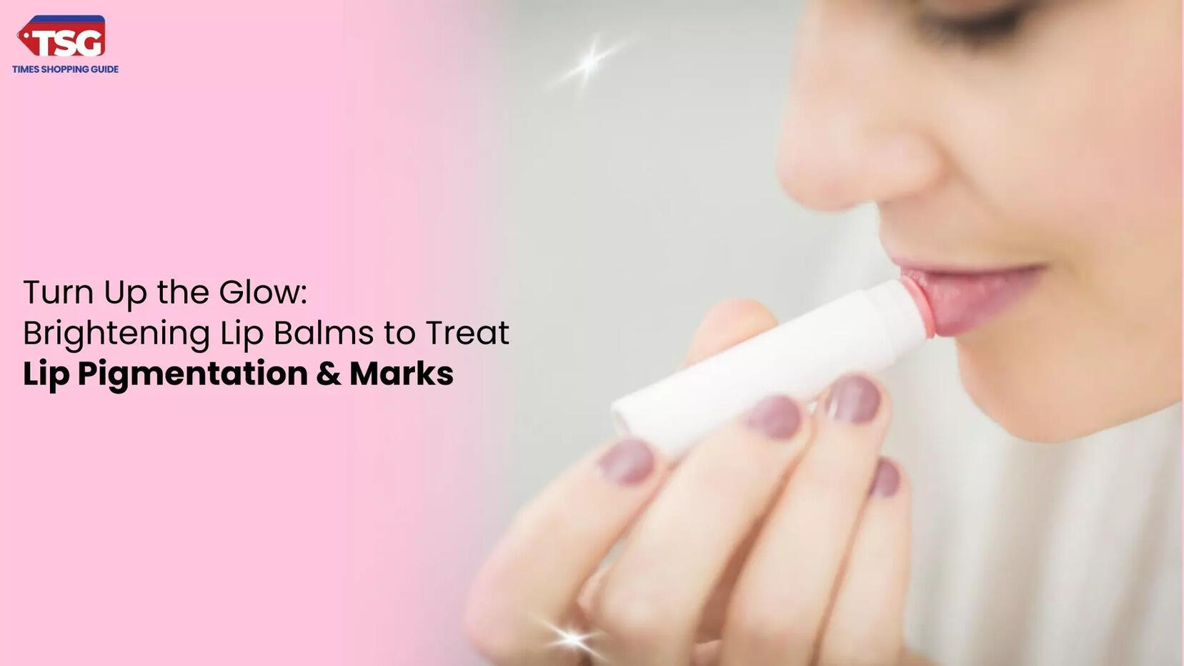 7 Best Lip Balms for Pigmented  Dark Lips