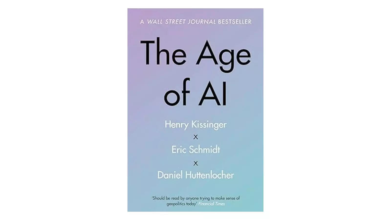 THE AGE OF AI AND OUR HUMAN FUTURE