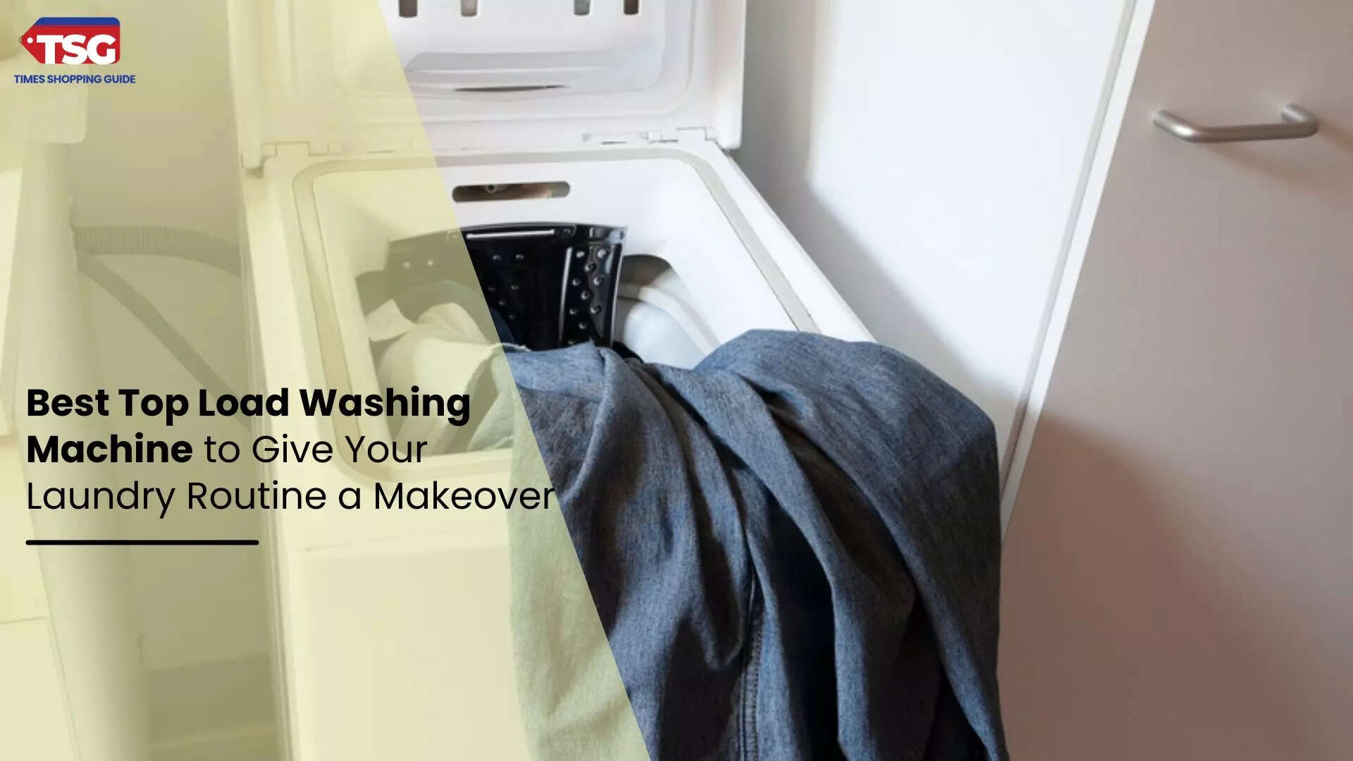 Best Top Load Washing Machine to Give Your Laundry Routine a Makeover