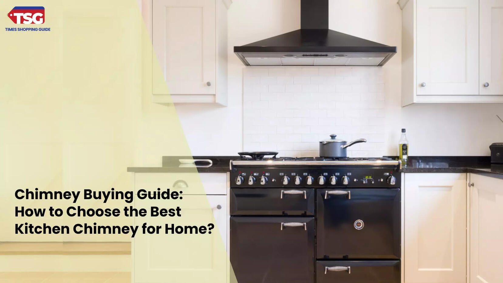 Chimney Buying Guide How to Choose the Best Kitchen Chimney for Home