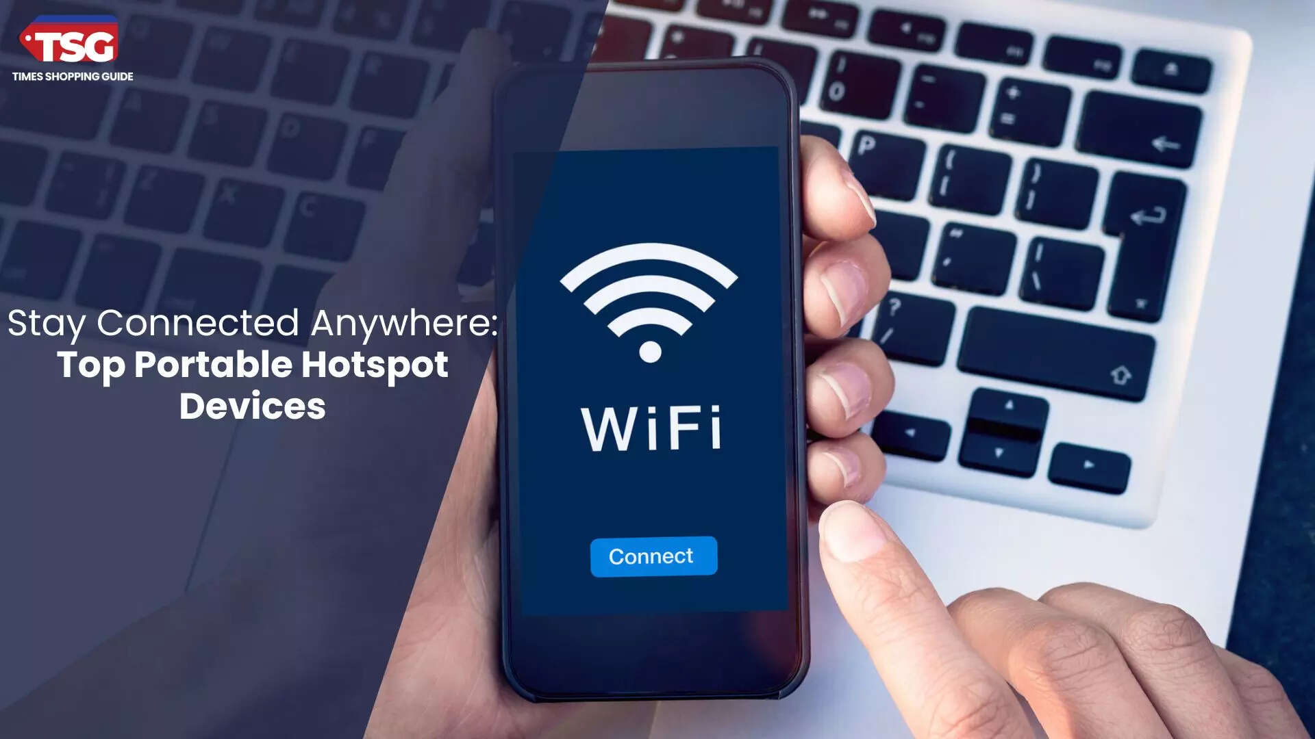 Best Portable Hotspot Devices in 2024 for On-the-Go Internet