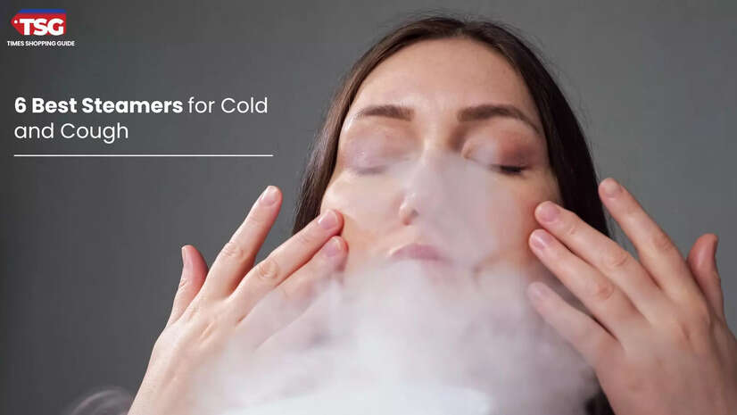 6 Best Steamers for Cold and Cough