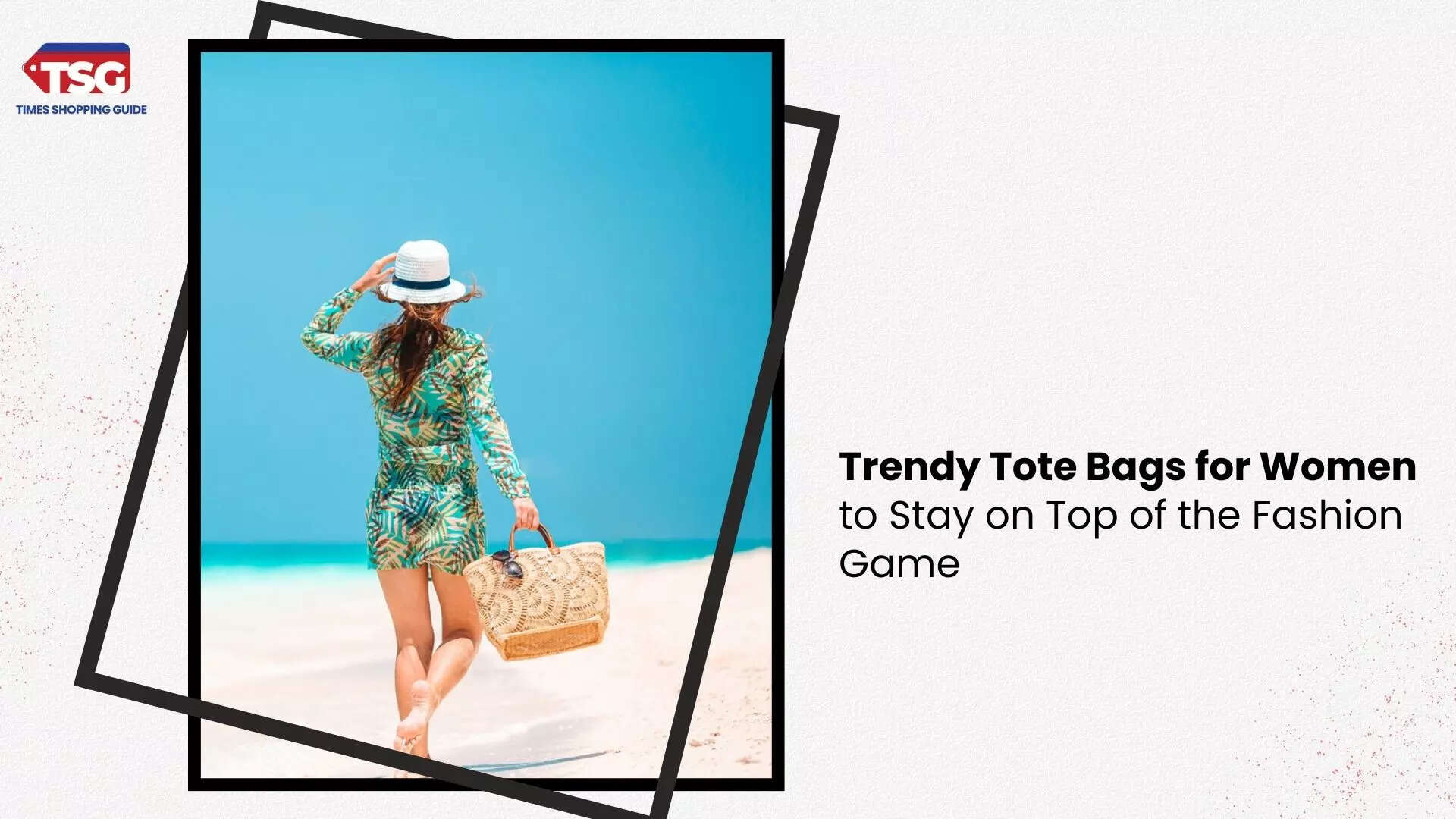Trendy Tote Bags for Women to Stay on Top of the Fashion Game