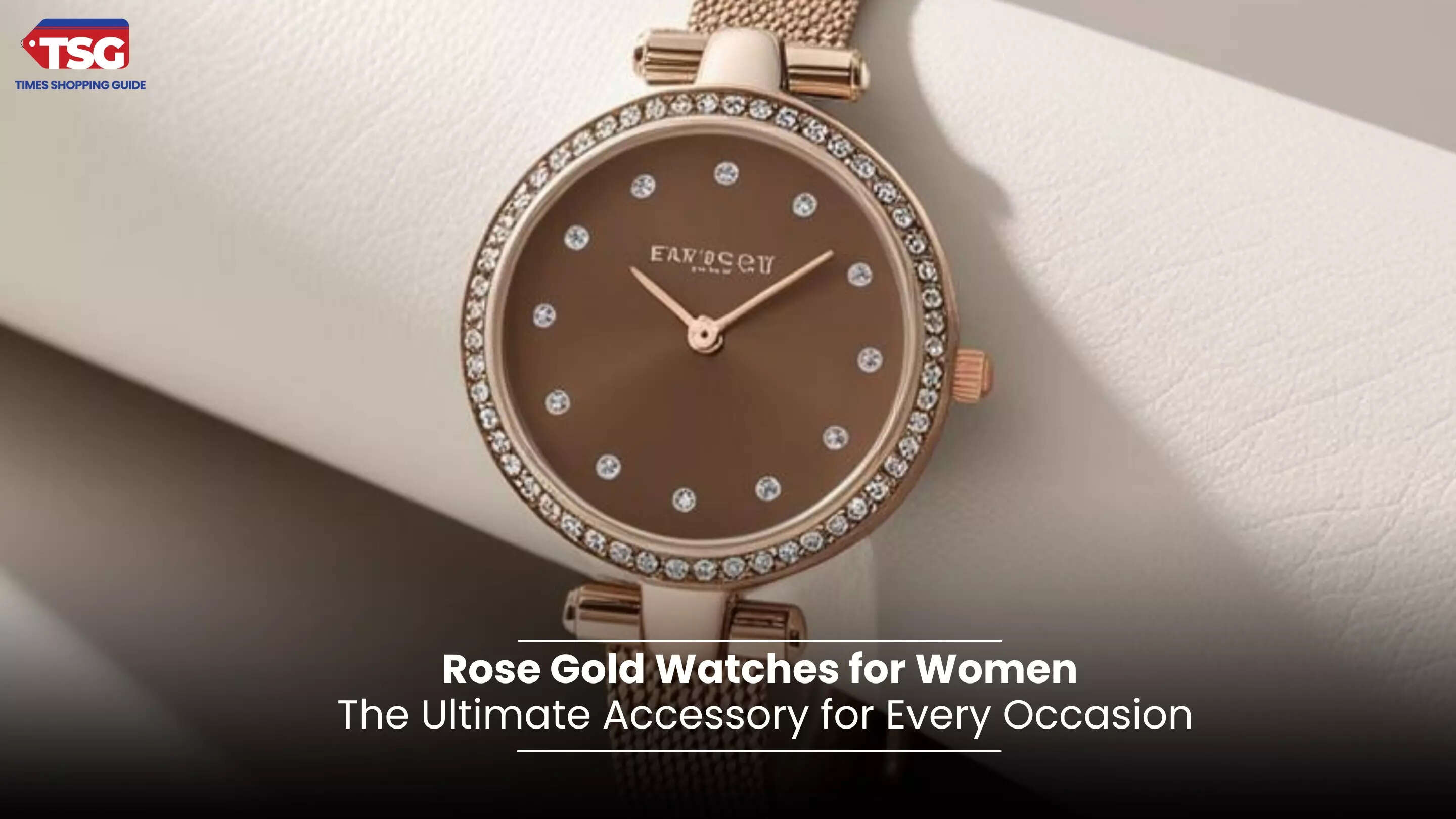 Shine Bright Discover the Best Rose Gold Watches for Women 