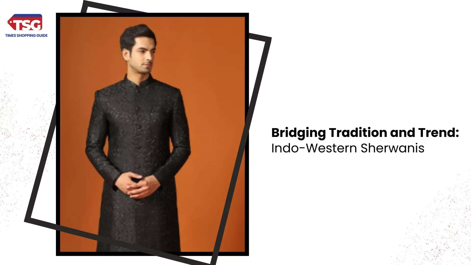 Make a Statement Indo-Western Sherwanis for Men