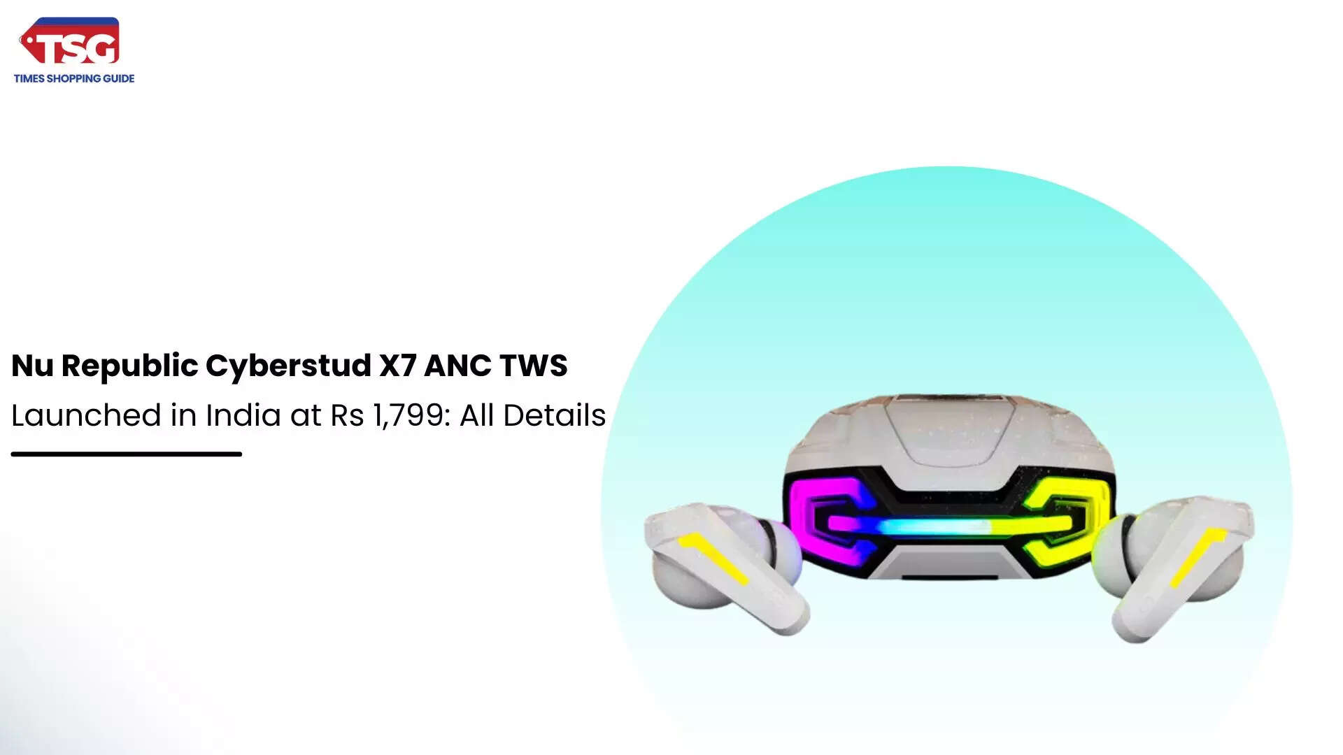 Nu Republic Launched Cyberstud X7 ANC TWS in India at Rs 1799 All Details