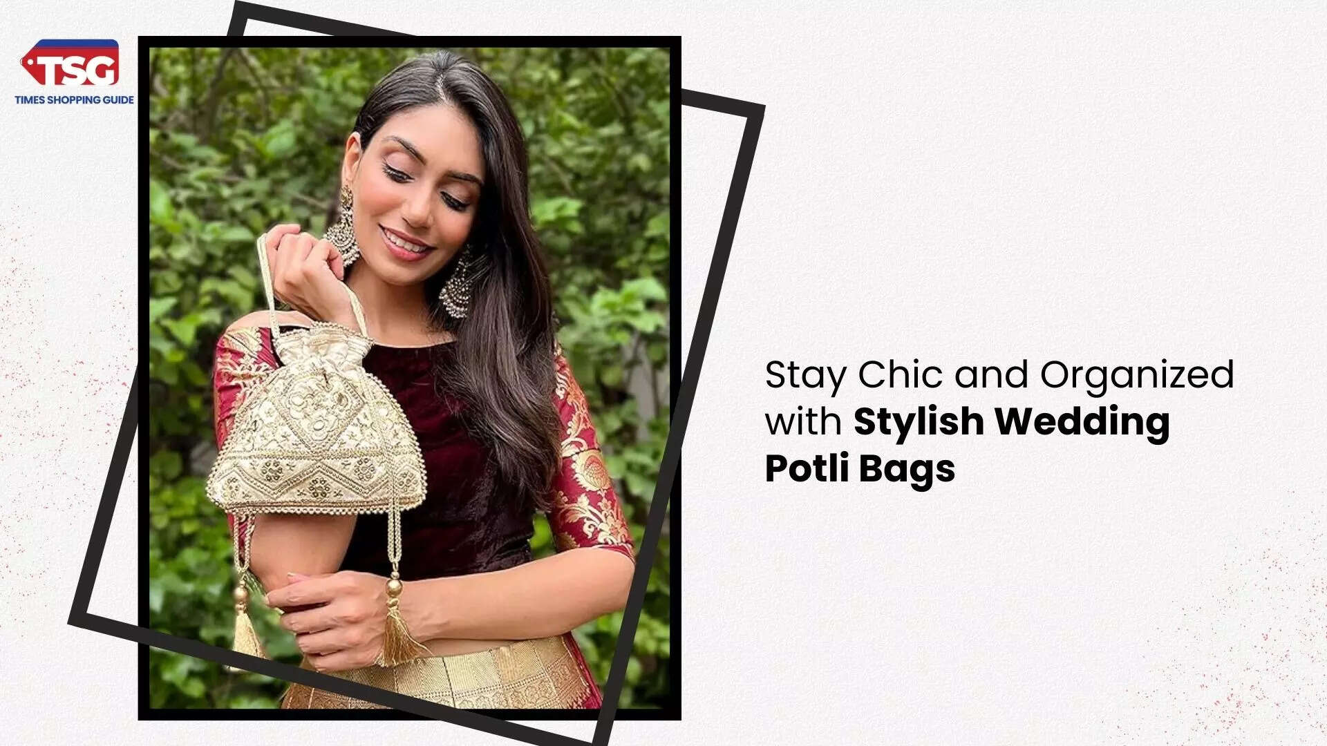 Stylish Potli Bags for Wedding Stay Chic and Organized