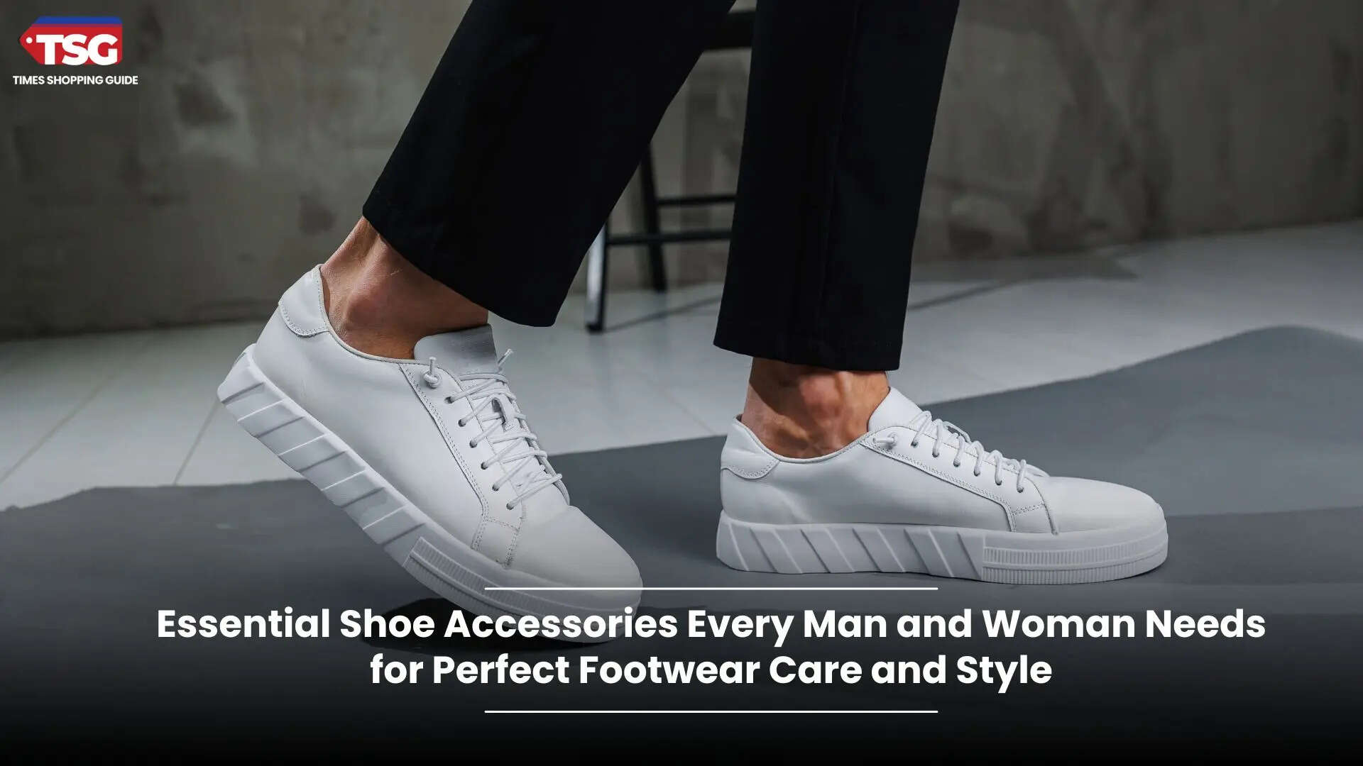 Step Up Your Footwear Game with These Essential Shoe Accessories