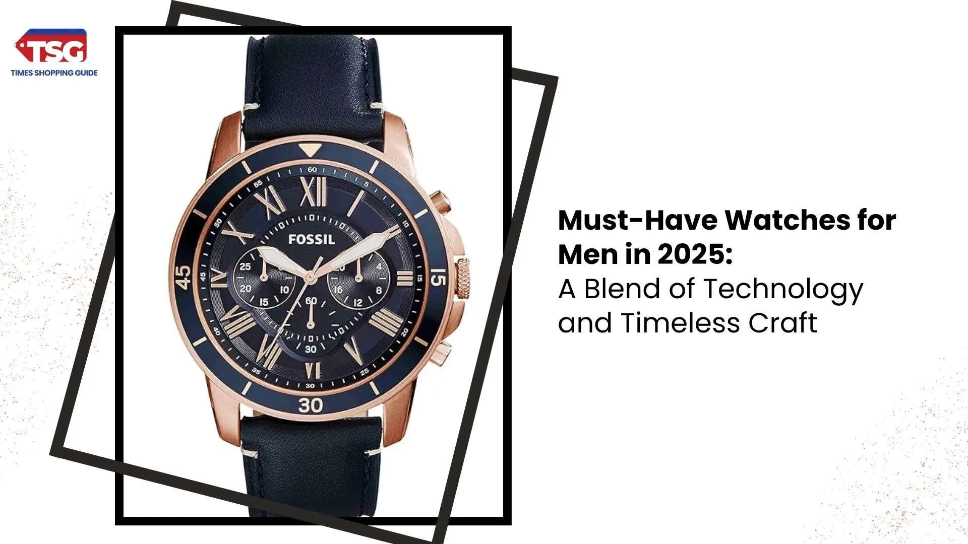 Best Watches for Men Must-Have in 2025