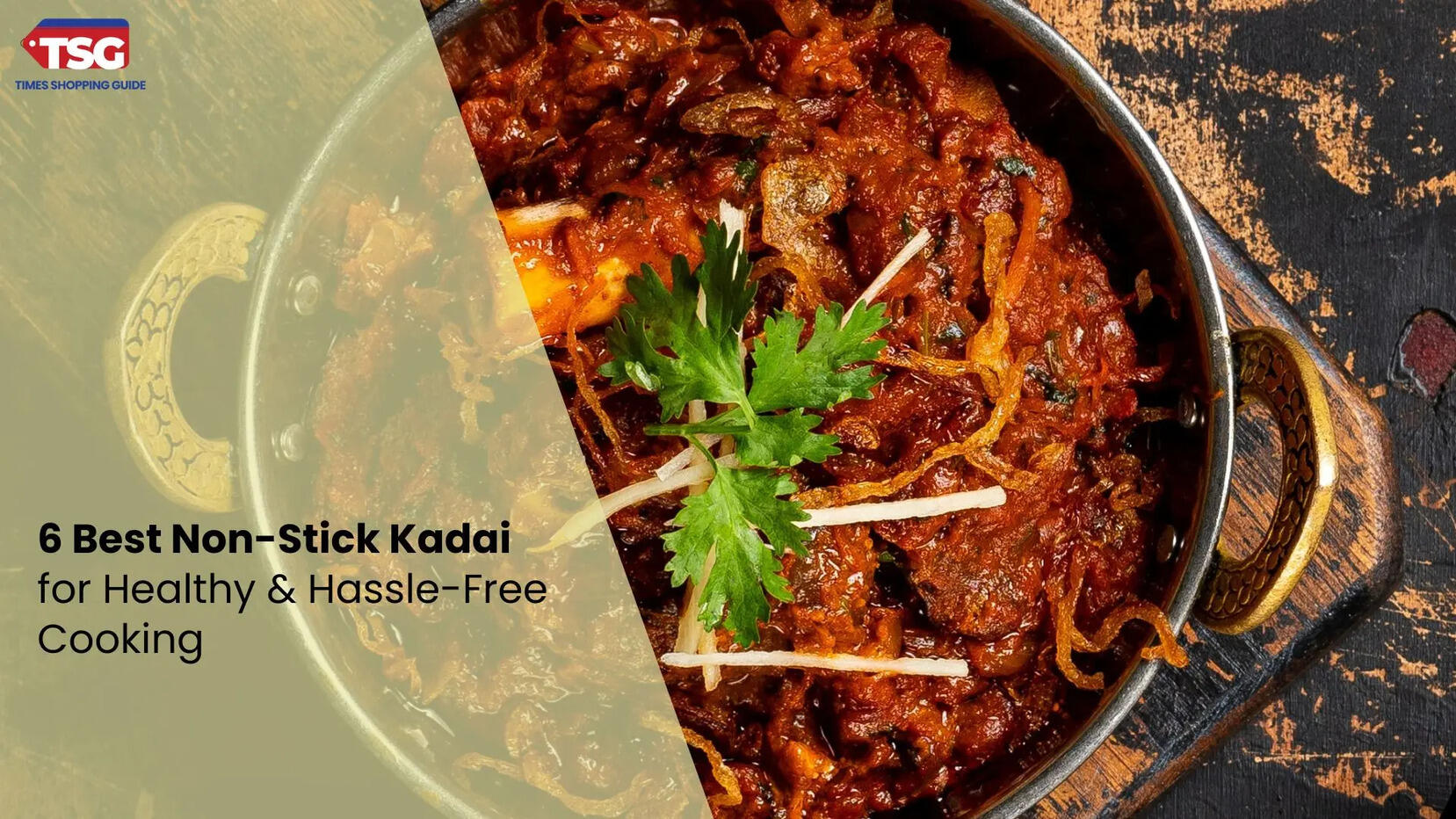 6 Best Non-Stick Kadai for Healthy  Hassle-Free Cooking