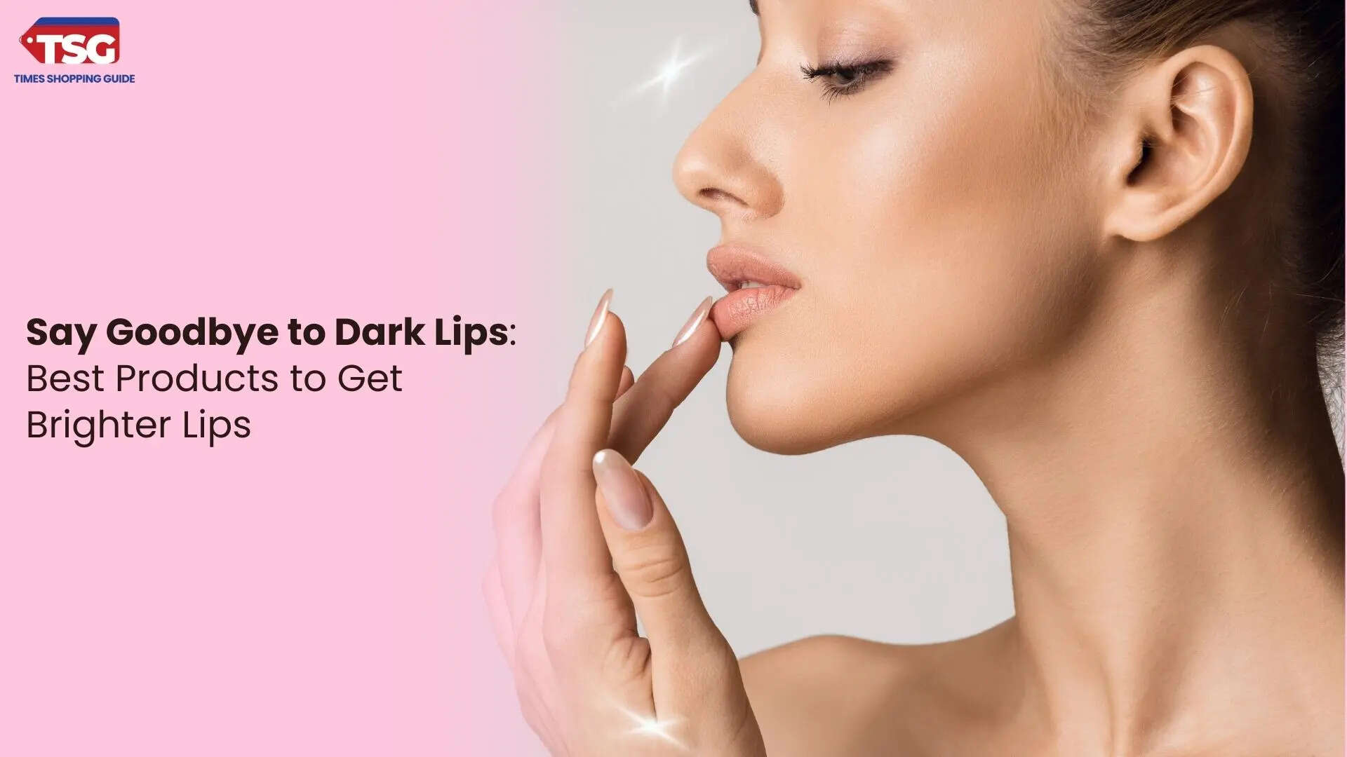 Lip Care Must Have Essentials to Reduce Dark Pigmentation