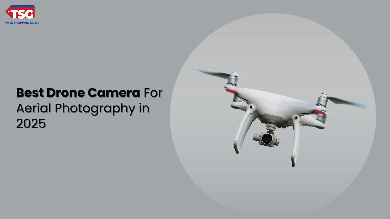 Best Drone Camera For Aerial Photography in 2025