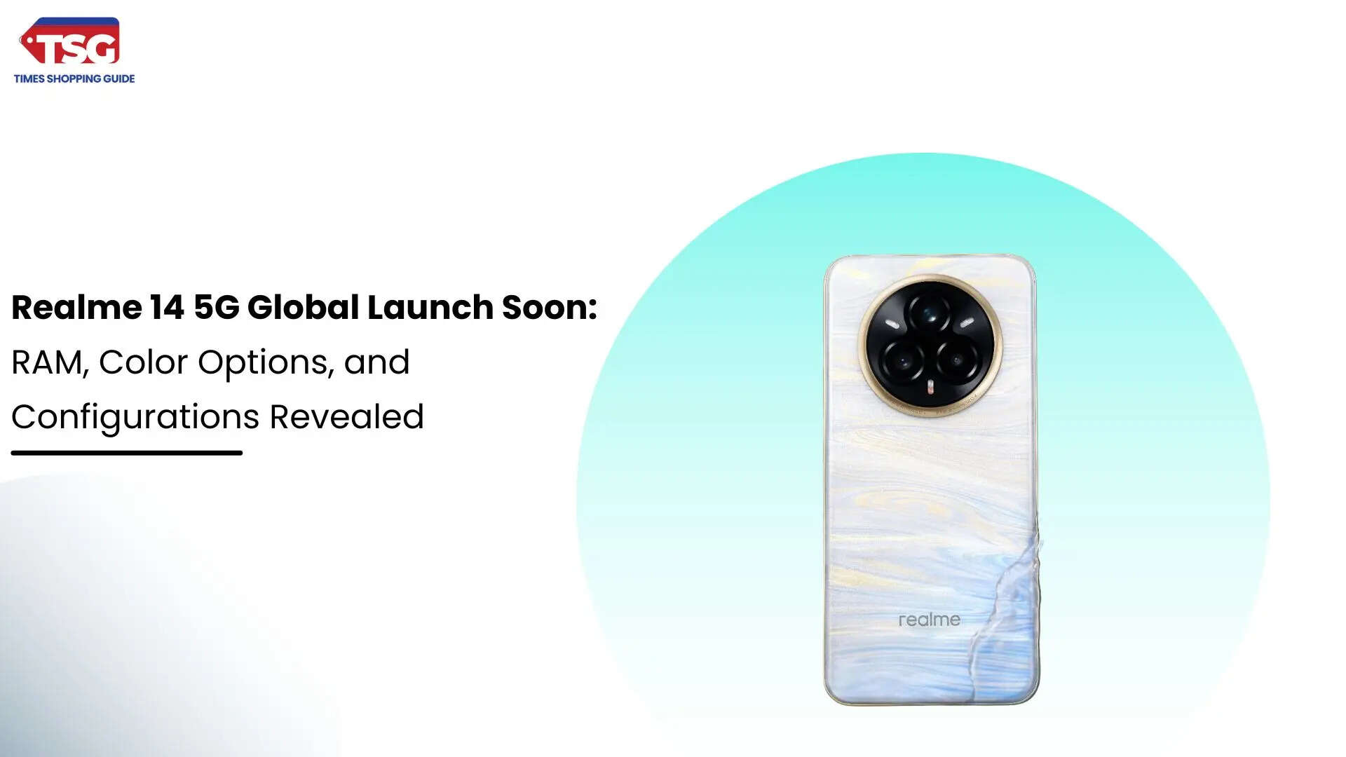 Realme 14 5G Global Launch Soon RAM Color Options and Configurations Revealed