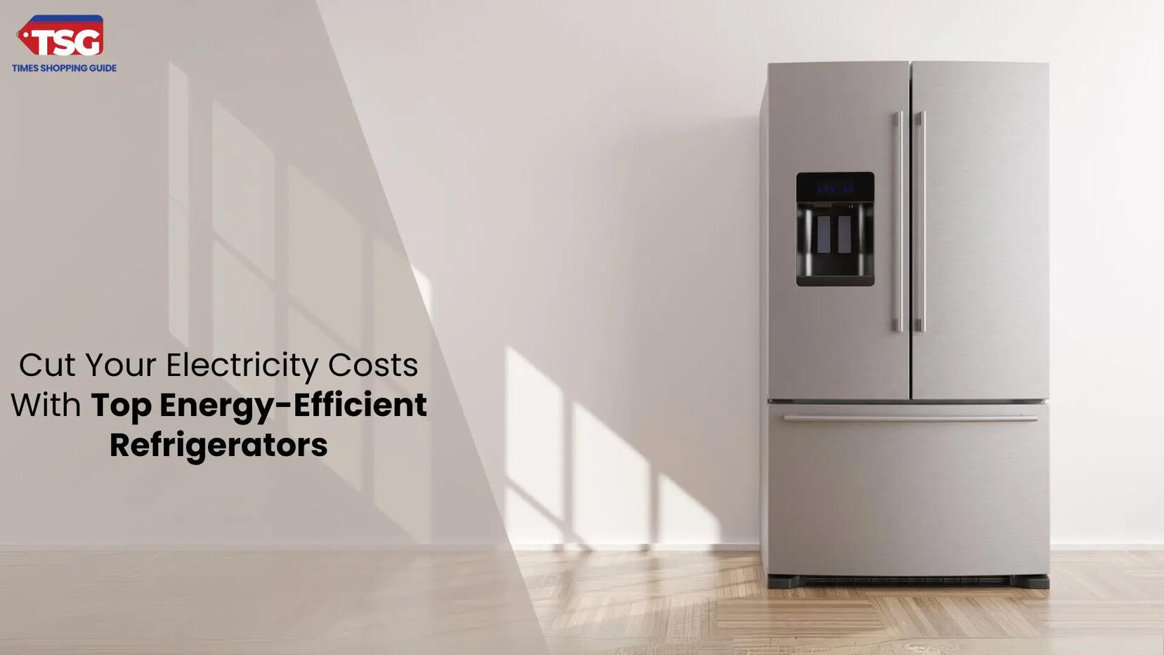 Best 5-Star Refrigerators for Low Electricity Consumption and High Energy Efficiency