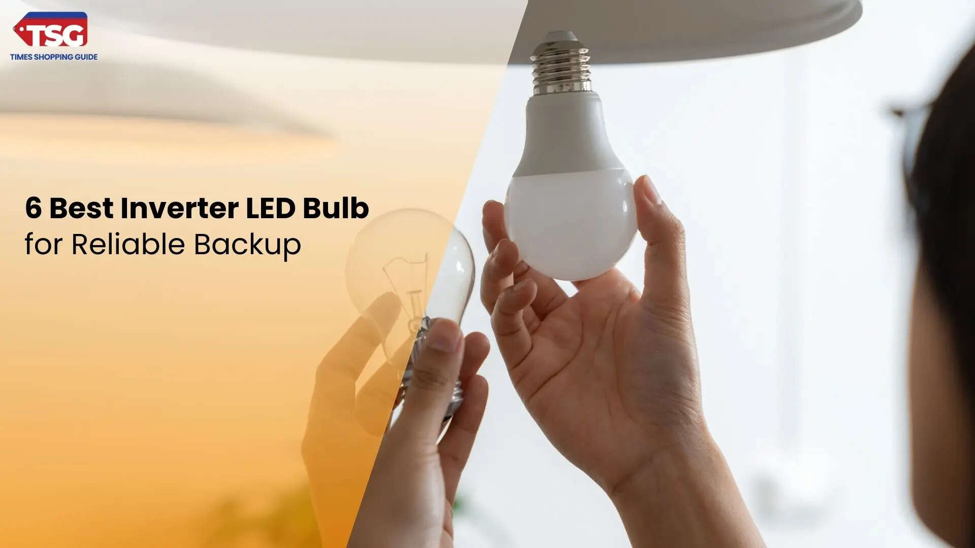 6 Best Inverter LED Bulb for Reliable Backup