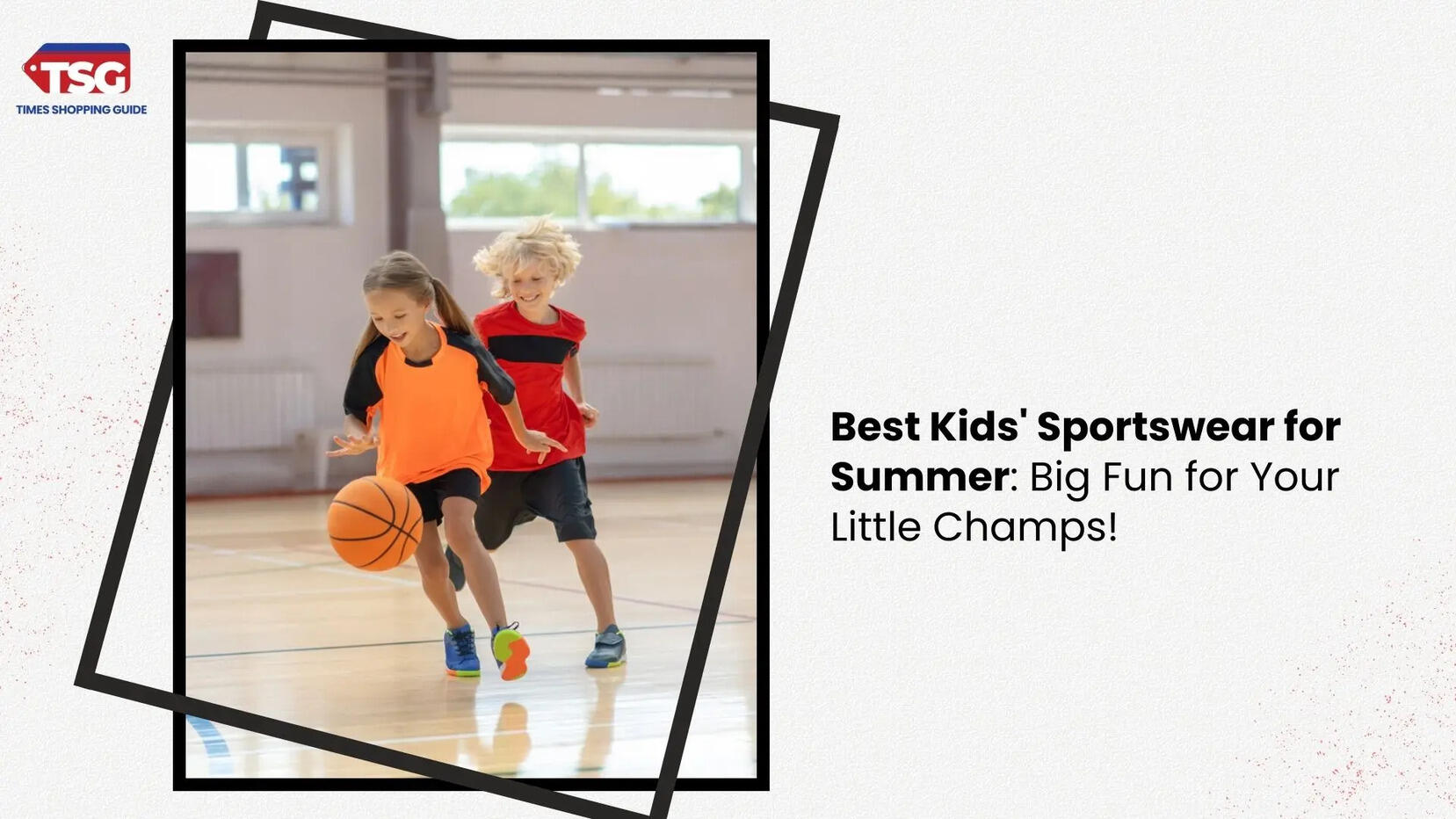Best Kids Sportswear for Summer Big Fun for Your Little Champs