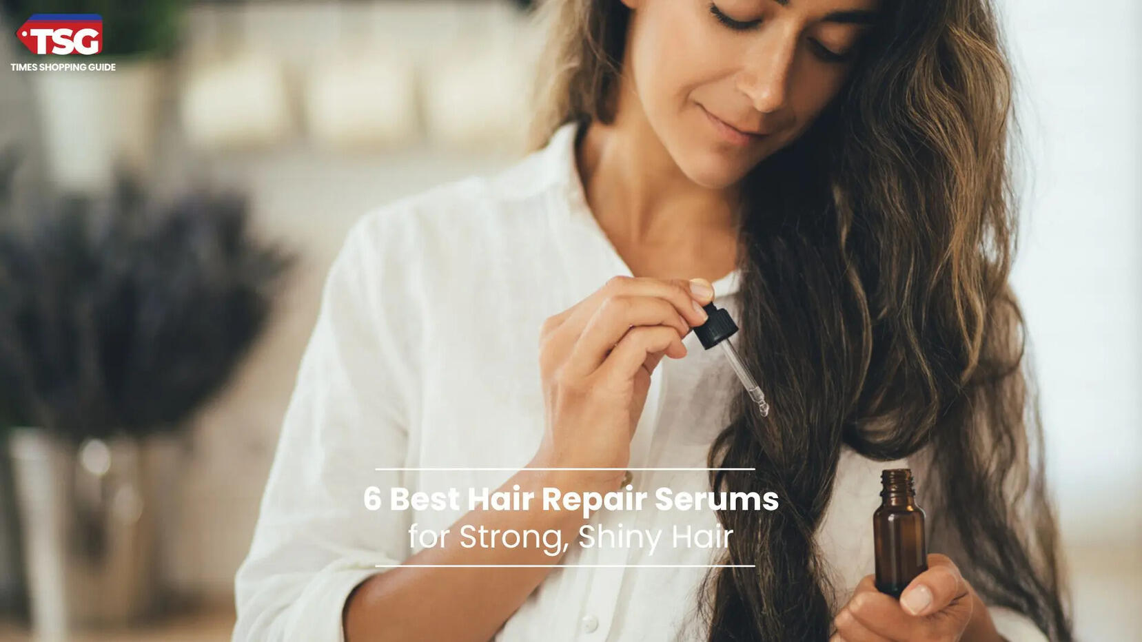 6 Best Hair Serums for Dry Frizzy  Damaged Hair in 2026 Top Picks for Smooth Healthy  Shiny Hair