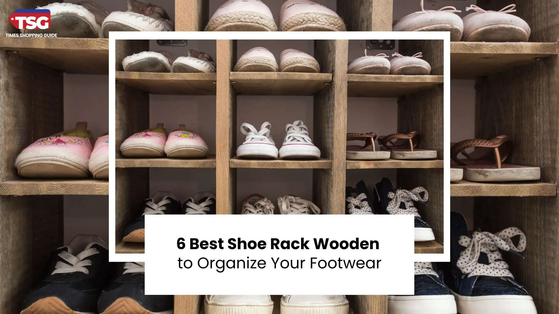 6 Best Shoe Rack Wooden to Organize Your Footwear