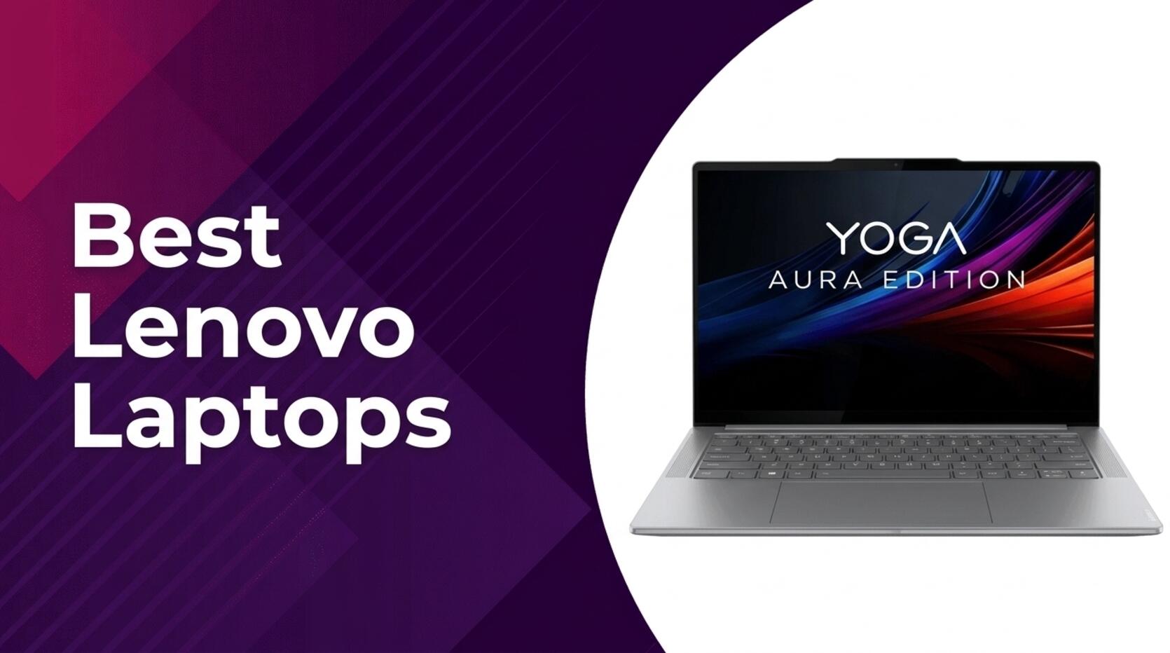 Best Lenovo Laptops Powerful Performance and Value