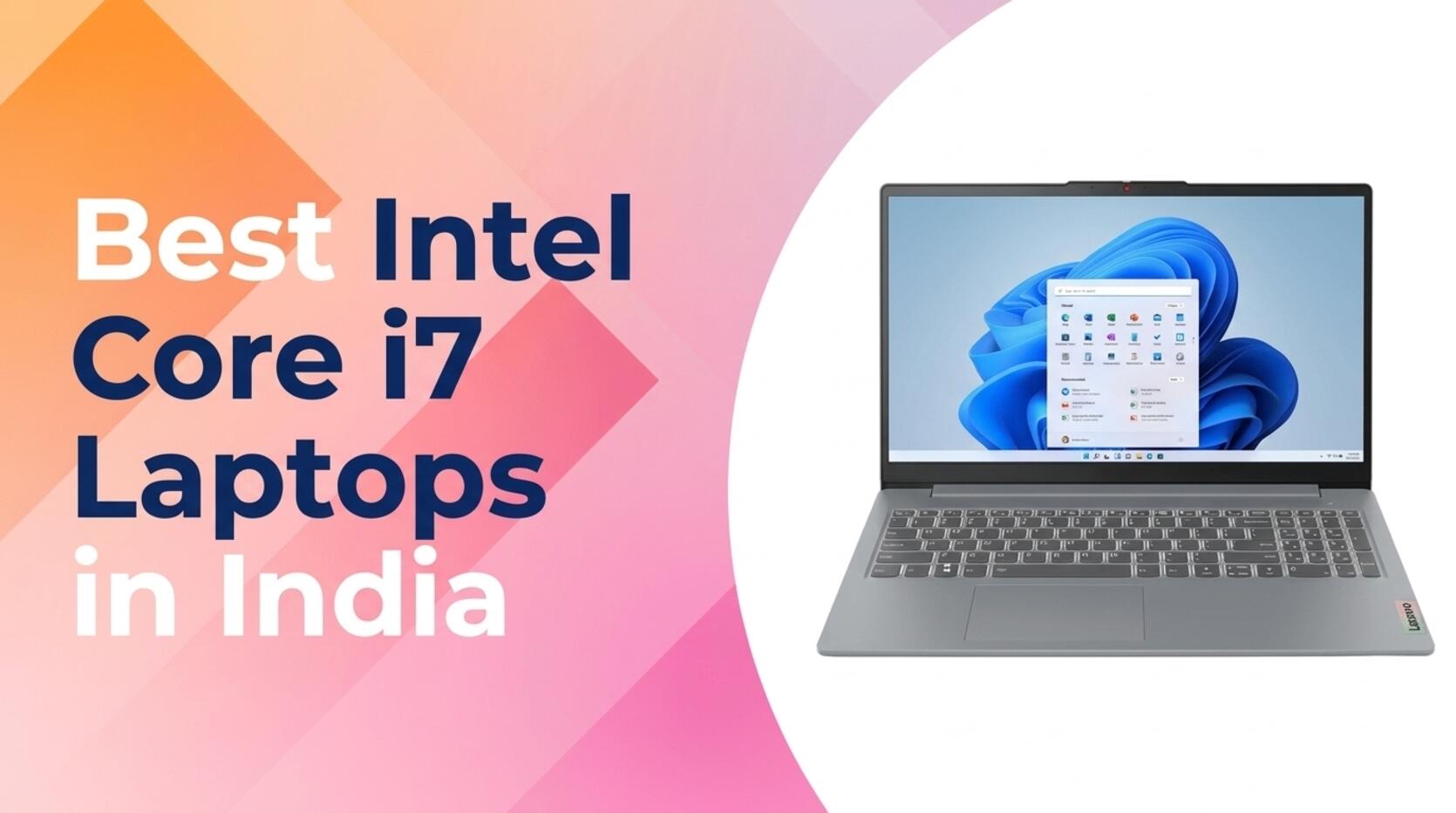 Best Intel Core i7 Laptops in India Powerful Performance for Professionals