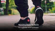 Best Sports Shoes for Men to Empower Your Every Step