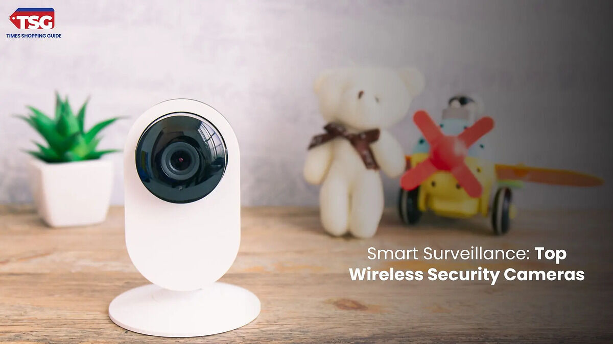 Best Wireless Security Camera in 2024