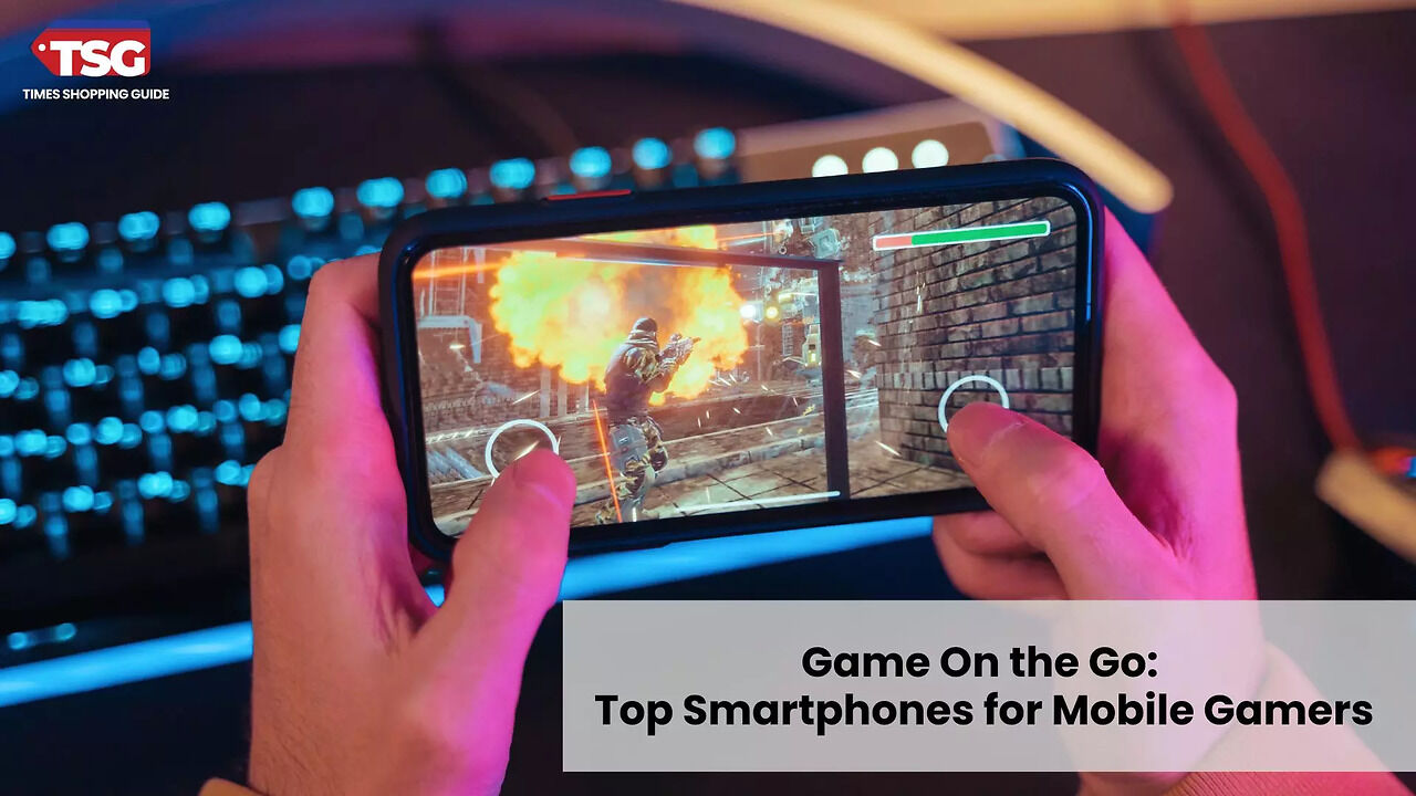 Best Gaming Smartphones: Top Picks for Mobile Gamers