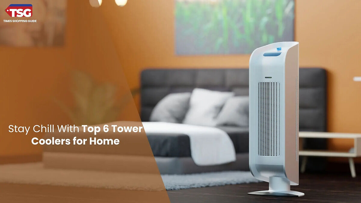 Top 6 Tower Coolers for Home
