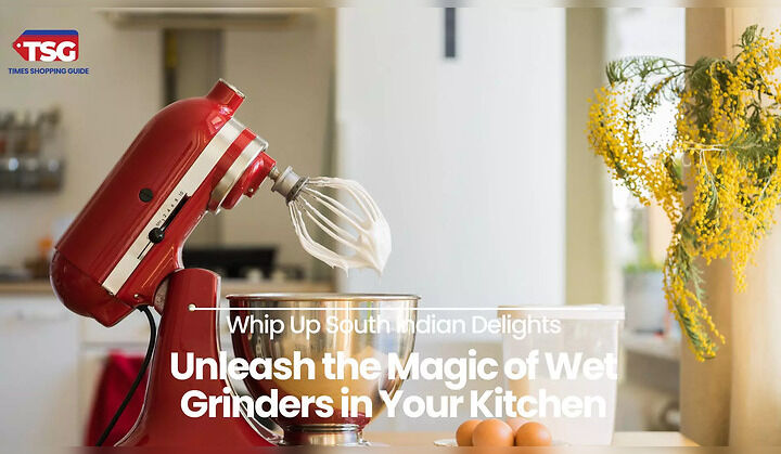 6 Best Wet Grinders Under 4000 for the Perfect Homemade South Indian Batter
