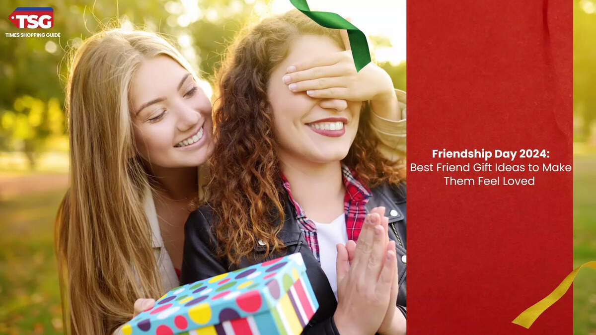 Friendship Day 2024: Best Friend Gift Ideas to Make Them Feel Loved