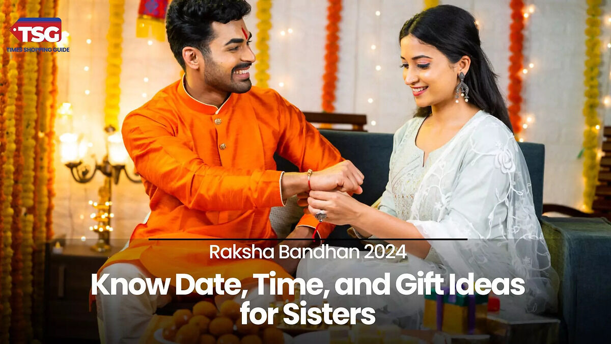 Raksha Bandhan 2024: Date, Time, Muhurat, and Rakhi Gift Ideas for Sisters