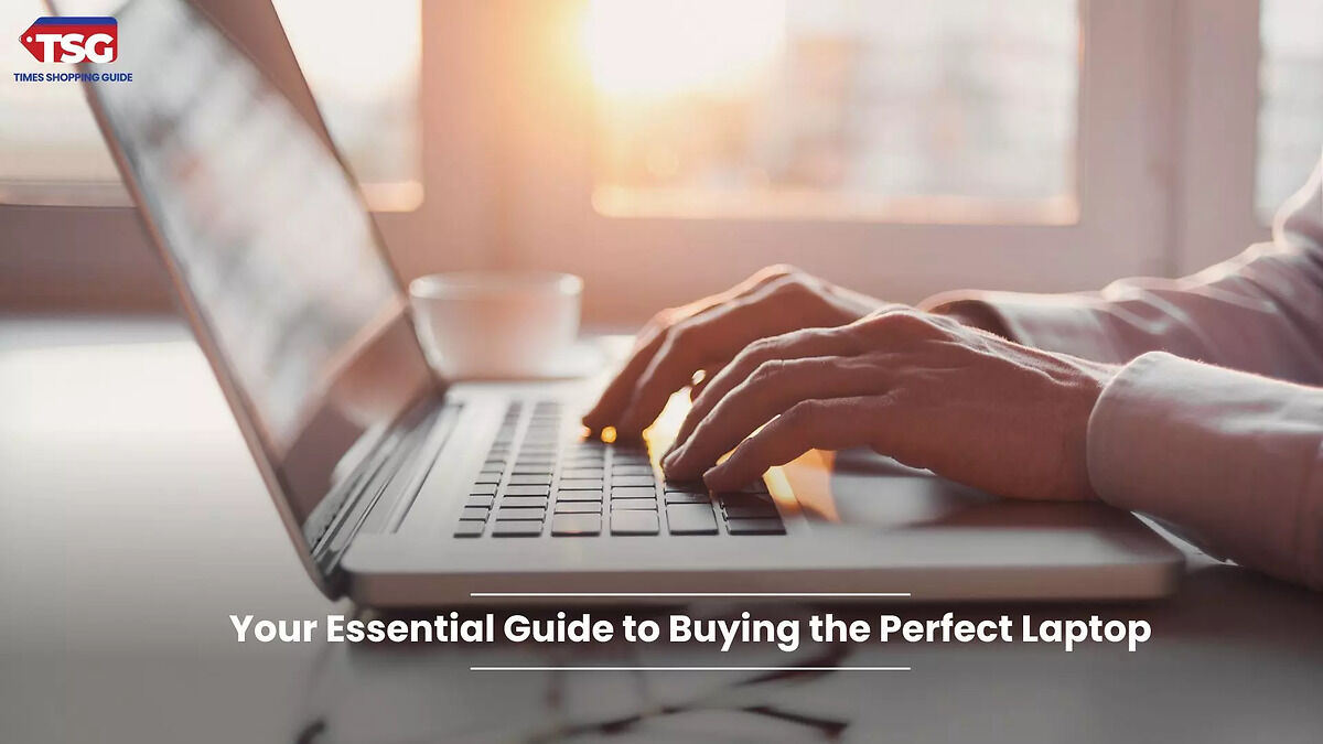 buying-guide-for-laptop-how-to-choose-the-best-laptop-for-your-needs