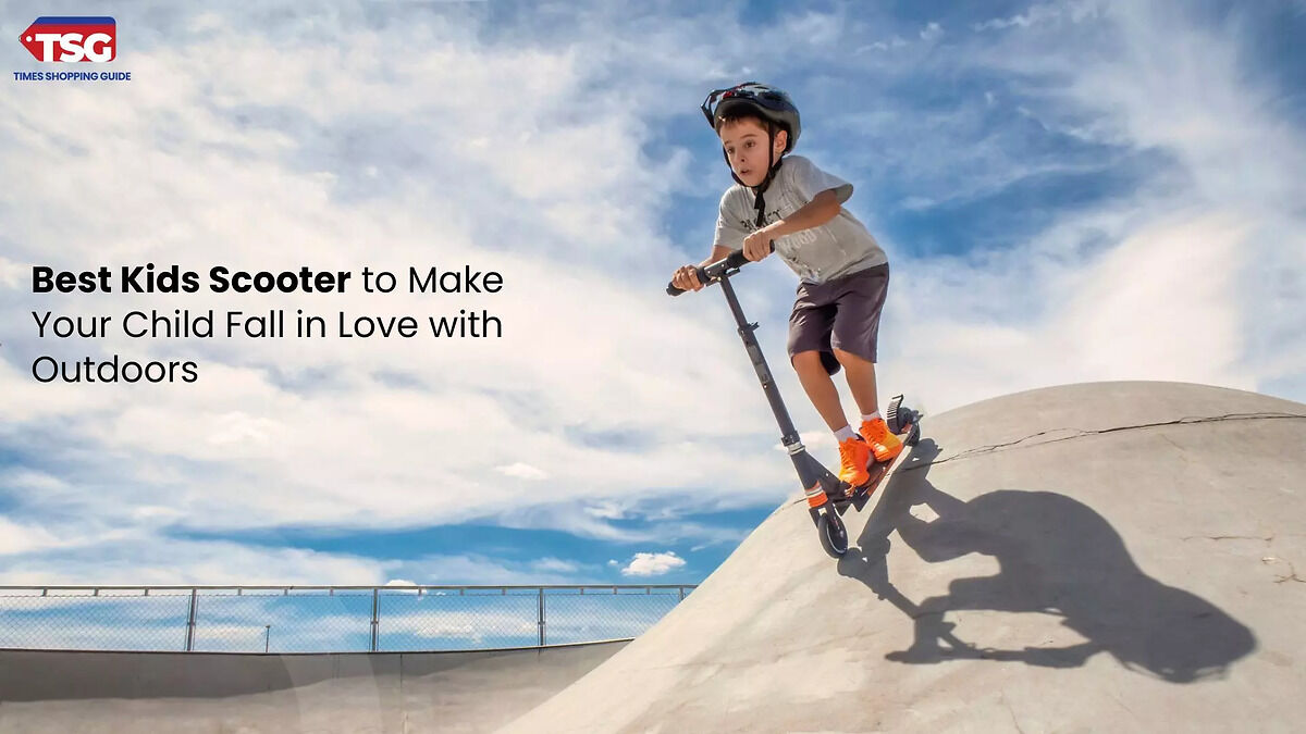 Best Kids Scooter to Make Your Child Fall in Love with Outdoors