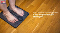 6 Best Acupuncture Foot Massagers to Relieve Pain