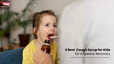 6 Best  Cough Syrup for Kids for a Speedy Recovery