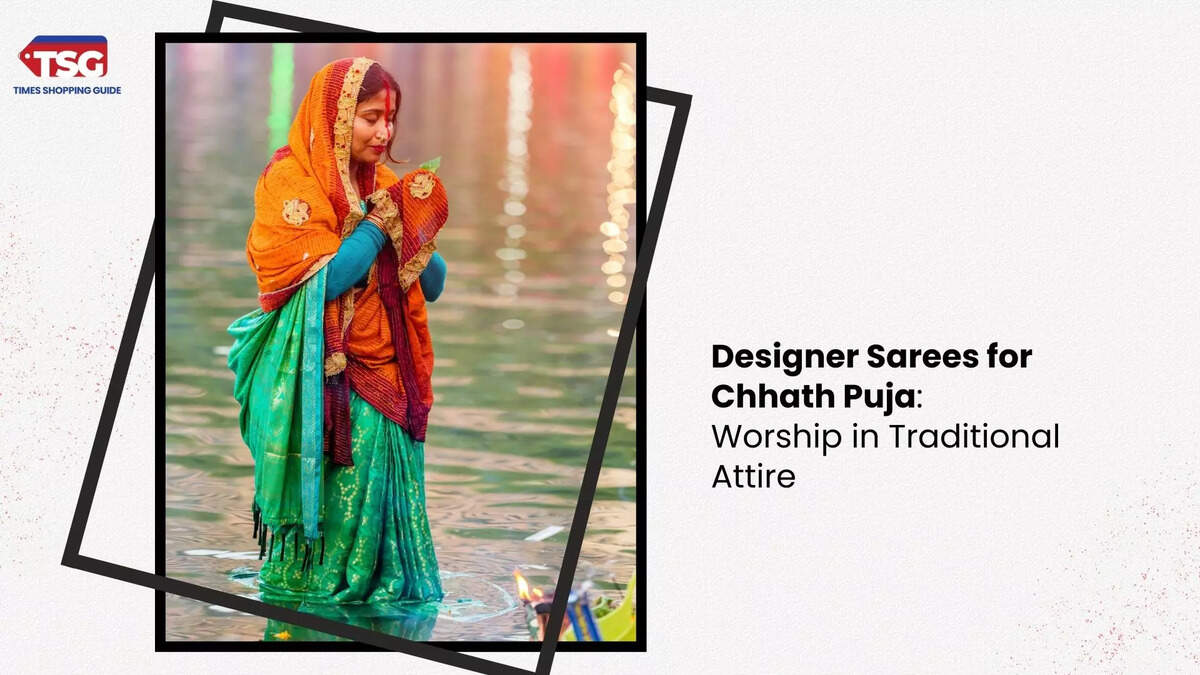 Chhath Puja 2024: Designer Sarees for Women to Worship in Traditional Attire