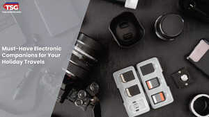 Tech Essentials Must-Have Electronic Companions for Your Holiday Travels