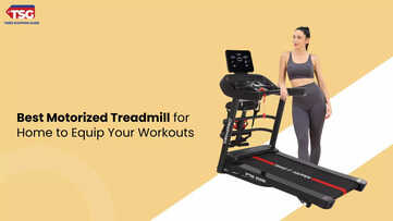 Best Motorized Treadmill for Home to Equip Your Workouts