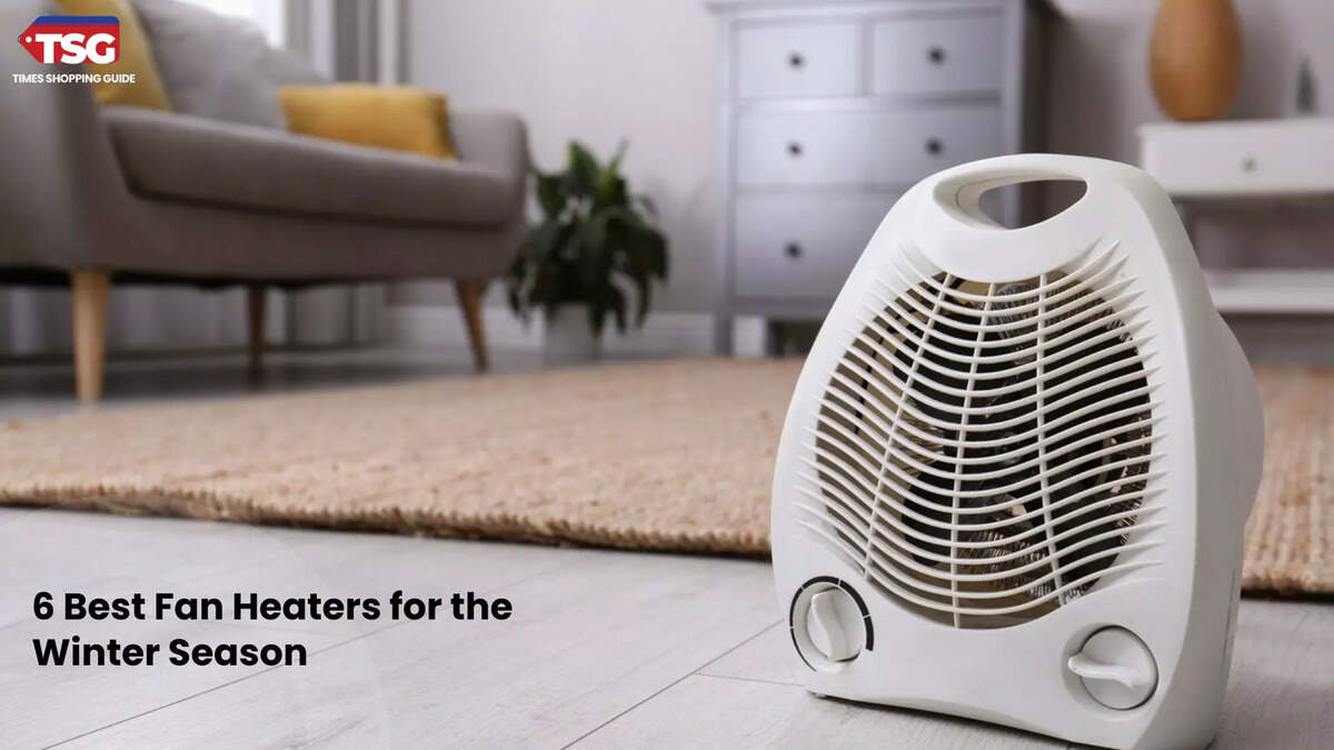 6 Best Fan Heaters for the Winter Season