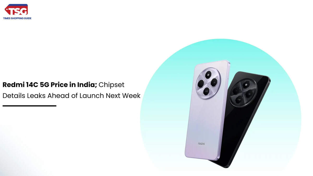 Redmi 14C 5G Price in India; Chipset Details Leaks Ahead of Launch Next Week