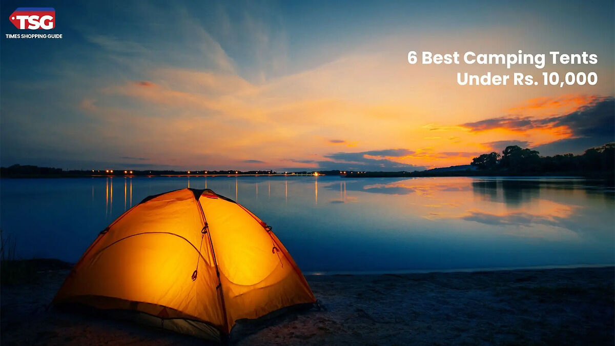 6 Best Camping Tents Under 10000
