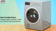 Best Tumble Dryer Impeccable Laundry Care for Discerning Individuals