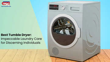 Best Tumble Dryer Impeccable Laundry Care for Discerning Individuals