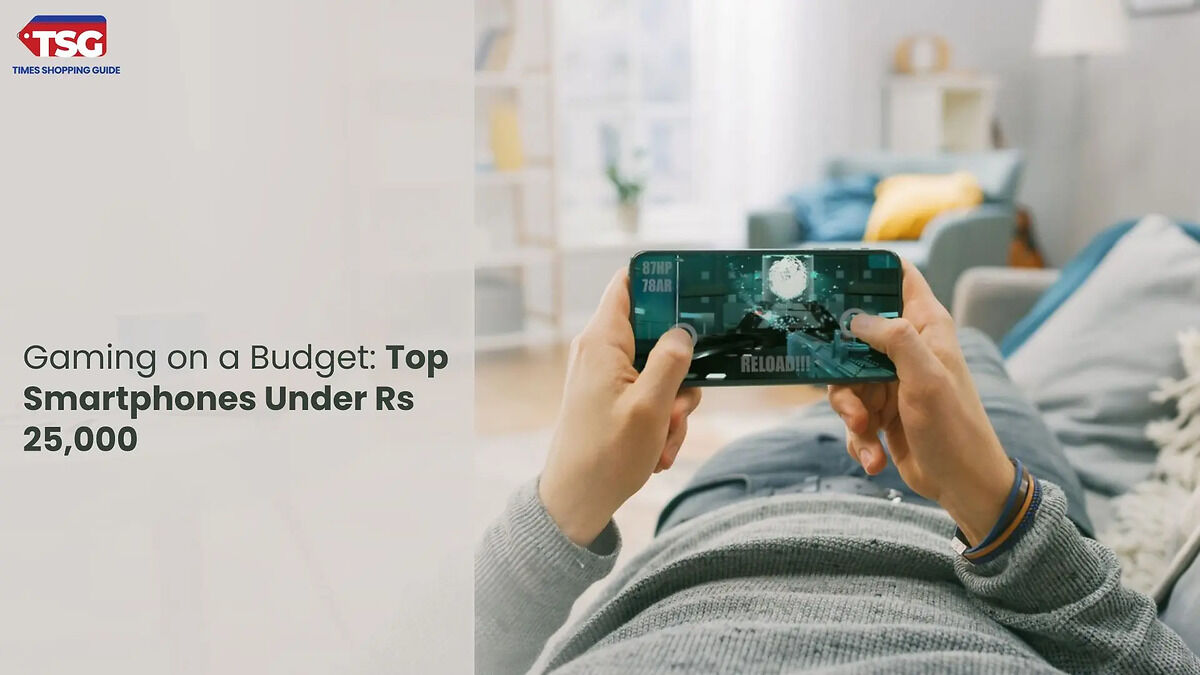 Best Gaming Phones Under Rs 25,000