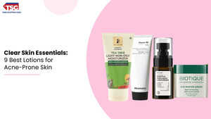 Get Acne-Free Skin with These Must-Have Lotions for Clean Skin